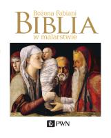 Biblia w malarstwie. Autor: Fabiani Bożena. SmakLiter.pl Okładka książki Biblia w malarstwie