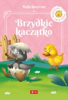 BRZYDKIE KACZĄTKO. Autor: Opracowanie zbiorowe. SmakLiter.pl Okładka książki BRZYDKIE KACZĄTKO