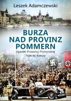 Burza nad Provinz Pommern. Autor: Adamczewski Leszek. SmakLiter.pl Okładka książki Burza nad Provinz Pommern