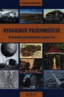 Bydgoskie Przedmieście. Autor: Kluczwajd Katarzyna. SmakLiter.pl Okładka książki Bydgoskie Przedmieście