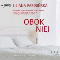 CD MP3 OBOK NIEJ. Autor: Fabisińska Liliana. SmakLiter.pl Okładka książki CD MP3 OBOK NIEJ
