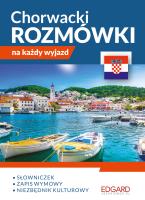 Chorwacki. Rozmówki na każdy wyjazd. Autor: Opracowanie zbiorowe. SmakLiter.pl Okładka książki Chorwacki. Rozmówki na każdy wyjazd