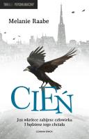 Cień. Autor: Melanie Raabe. SmakLiter.pl Okładka książki Cień