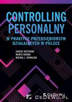 Controlling personalny w praktyce przedsiębiorstw. Autor: Janusz Nesterak, Nowak Marta, Michał J. Kowalski. SmakLiter.pl Okładka książki Controlling personalny w praktyce przedsiębiorstw