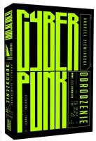 Cyberpunk. Odrodzenie. Autor: Ziemiański Andrzej. SmakLiter.pl Okładka książki Cyberpunk. Odrodzenie