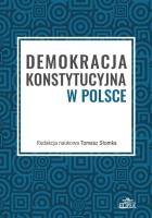 Demokracja konstytucyjna w Polsce. Autor: Słomka Tomasz. SmakLiter.pl Okładka książki Demokracja konstytucyjna w Polsce