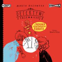 Detektywi z Tajemniczej 5 T.4 audiobook. Autor: Marta Guzowska. SmakLiter.pl Okładka książki Detektywi z Tajemniczej 5 T.4 audiobook