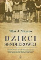 Dzieci Sendlerowej. Autor: Mazzeo Tilar J.. SmakLiter.pl Okładka książki Dzieci Sendlerowej