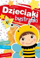 Dzieciaki bystrzaki. Pszczółka. Autor: Myjak Joanna. SmakLiter.pl Okładka książki Dzieciaki bystrzaki. Pszczółka