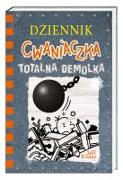 Dziennik cwaniaczka 14. Totalna demolka. Autor: Jeff Kinney, Joanna Wajs. SmakLiter.pl Okładka książki Dziennik cwaniaczka 14. Totalna demolka