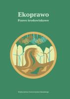 Ekoprawo. Prawo środowiskowe. Autor: red. Janina Ciechanowicz-McLean. SmakLiter.pl Okładka książki Ekoprawo. Prawo środowiskowe