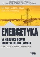 Energetyka w kierunku nowej polityki energetycznej t.1 / Fundacja na rzecz Czystej Energii. Autor: Praca zbiorowa. SmakLiter.pl Okładka książki Energetyka w kierunku nowej polityki energetycznej t.1 / Fundacja na rzecz Czystej Energii