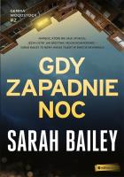 GDY ZAPADNIE NOC. Autor: Sarah Bailey. SmakLiter.pl Okładka książki GDY ZAPADNIE NOC