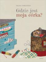 Gdzie jest moja córka?. Autor: Iwona Chmielewska. SmakLiter.pl Okładka książki Gdzie jest moja córka?