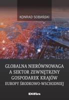 Okładka książki Globalna nierównowaga a sektor zewnętrzny gospodarek krajów Europy Środkowo-Wschodniej