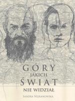 Góry, jakich świat nie widział. Autor: Sandra Nejranowska. SmakLiter.pl Okładka książki Góry, jakich świat nie widział