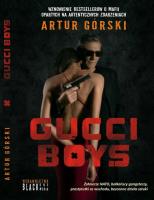 Gucci Boys. Autor: Artur Górski. SmakLiter.pl Okładka książki Gucci Boys