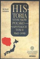 Historia stosunków polsko-japońskich Tom 2 1945-2019. Autor: Opracowanie zbiorowe. SmakLiter.pl Okładka książki Historia stosunków polsko-japońskich Tom 2 1945-2019