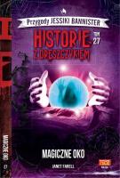 Historie z dreszczykiem J.Bannister t. 27. Autor: JANET FARELL. SmakLiter.pl Okładka książki Historie z dreszczykiem J.Bannister t. 27