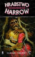 Hrabstwo Harrow T.7 Nadchodzą mroczne czasy. Autor: Cullen Bunn. SmakLiter.pl Okładka książki Hrabstwo Harrow T.7 Nadchodzą mroczne czasy