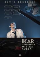 Ikar Legenda Mietka Kosza. Autor:   Praca zbiorowa. SmakLiter.pl Okładka książki Ikar Legenda Mietka Kosza