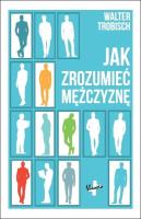 Jak zrozumieć mężczyznę. Autor: Trobisch Walter. SmakLiter.pl Okładka książki Jak zrozumieć mężczyznę