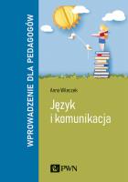 Okładka książki Język i komunikacja. Wprowadzenie dla pedagogów