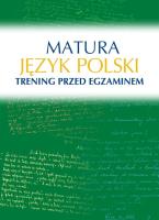 Okładka książki JĘZYK POLSKI MATURA TRENING PRZED EGZAMINEM