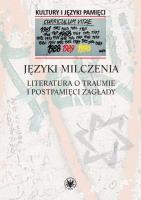 Okładka książki Języki milczenia. Literatura o traumie i postpamięci Zagłady