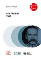 Okładka książki JÓZEF PIŁSUDSKI PISARZ