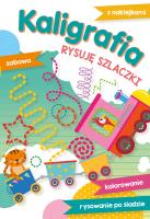 Kaligrafia Rysuję szlaczki. Autor: Lekan Elżbieta, Zofia Zabrzeska. SmakLiter.pl Okładka książki Kaligrafia Rysuję szlaczki