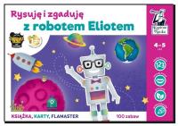 Kapitan Nauka.Rysuję i zgaduję z robotem Eliotem. Autor: Dybowska Bożena Grabek Anna. SmakLiter.pl Okładka książki Kapitan Nauka.Rysuję i zgaduję z robotem Eliotem