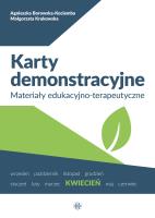 Karty demonstracyjne Kwiecień Materiały edukacyjno-terapeutyczne. Autor: Agnieszka Borowska-Kociemba, Małgorzata Krukowska. SmakLiter.pl Okładka książki Karty demonstracyjne Kwiecień Materiały edukacyjno-terapeutyczne