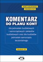 Komentarz do planu kont dla jednostek budżetowych. Autor: Augustowska Maria. SmakLiter.pl Okładka książki Komentarz do planu kont dla jednostek budżetowych