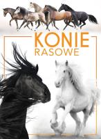 KONIE RASOWE. Autor: Patrycja Zarawska. SmakLiter.pl Okładka książki KONIE RASOWE