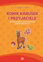 Okładka książki Konik Karusek i przyjaciele. Opowiadania logo. ...