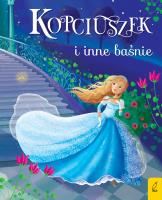 Okładka książki Kopciuszek i inne baśnie