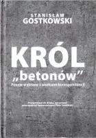 Król betonów. Autor: Stanisław Gostkowski. SmakLiter.pl Okładka książki Król betonów