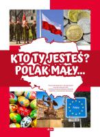 KTO TY JESTEŚ POLAK MAŁY. Autor: AGNIESZKA OGROCKA. SmakLiter.pl Okładka książki KTO TY JESTEŚ POLAK MAŁY