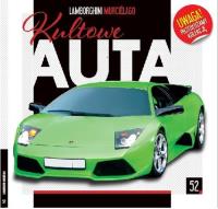 Kultowe Auta. 52 Lamborghini Murcielago. Autor: Opracowanie zbiorowe. SmakLiter.pl Okładka książki Kultowe Auta. 52 Lamborghini Murcielago