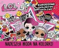 Okładka książki L.O.L. Surprise! Nadeszła moda na kolorki! cz.2