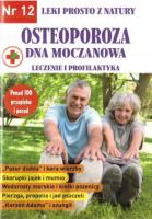 Okładka książki Leki prosto z natury T.12 Osteoporoza...