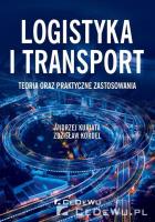 Logistyka i transport.. Autor: Kuriata Andrzej, Kordel Zdzisław. SmakLiter.pl Okładka książki Logistyka i transport.
