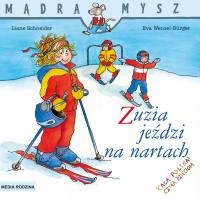 Mądra Mysz. Zuzia jeździ na nartach. Autor: Liane Schneider, Eva Wenzel-Burger. SmakLiter.pl Okładka książki Mądra Mysz. Zuzia jeździ na nartach