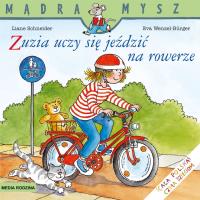 Mądra Mysz. Zuzia uczy się jeździć na rowerze. Autor: Liane Schneider, Eva Wenzel-Burger. SmakLiter.pl Okładka książki Mądra Mysz. Zuzia uczy się jeździć na rowerze