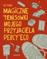 Magiczne tenisówki mojego przyjaciela Percy'ego. Autor: Stark Ulf. SmakLiter.pl Okładka książki Magiczne tenisówki mojego przyjaciela Percy'ego