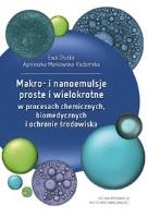 Makro- i nanoemulsje proste i wielokrotne.... Autor: Ewa Dłuska, A. Markowska-Radomska. SmakLiter.pl Okładka książki Makro- i nanoemulsje proste i wielokrotne...