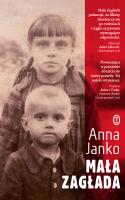 Mała Zagłada. Autor: Anna Jankowska. SmakLiter.pl Okładka książki Mała Zagłada