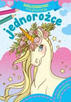 Maluszkowe malowanie. Jednorożce. Autor: Opracowanie zbiorowe. SmakLiter.pl Okładka książki Maluszkowe malowanie. Jednorożce