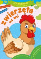 Maluszkowe malowanie. Zwierzęta na wsi. Autor: Opracowanie zbiorowe. SmakLiter.pl Okładka książki Maluszkowe malowanie. Zwierzęta na wsi